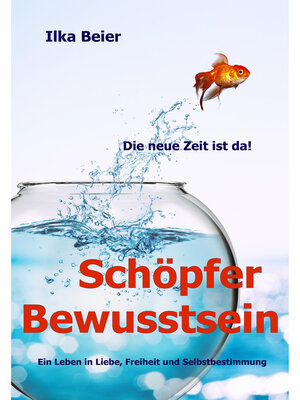 cover image of Schöpferbewusstsein--die neue Zeit ist da!